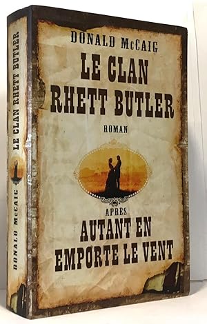 Image du vendeur pour Le clan Rhett Butler mis en vente par crealivres