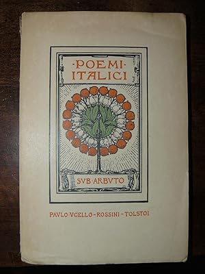 Poemi Italici. Paolo Uccello - Rossini - Tolstoi ,