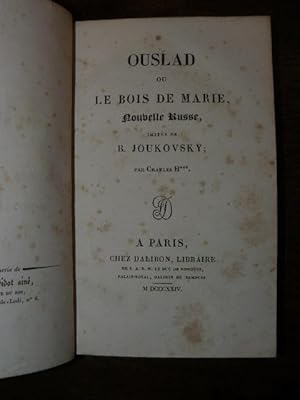 Ouslad ou le bois de Marie, nouvelle Russe imitee de B. Joukovsky