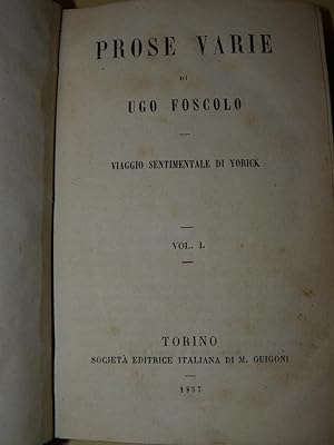 Prose varie. Viaggio sentimentale di Yorik unito a Edmenegarda canto del cava. Giovanni Prati. Mi...