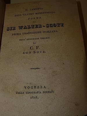 Il lamento dell'ultimo menestrello poema di sir Walter Scott. Prima traduzione italiana dall'orig...