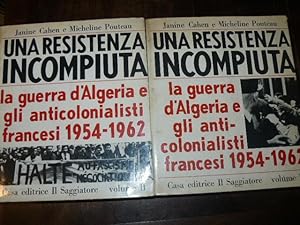 Una resistenza incompiuta. la guerra d'Algeria e gli anti- colonialisti francesi 1954-1962