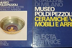 Museo Poldi Pezzoli. Ceramiche-vetri, mobili e arredi