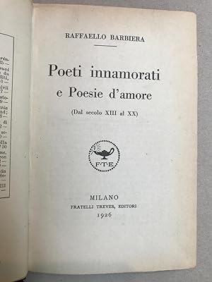 Poeti innamorati e poesie d'amore dal secolo XIII al XX