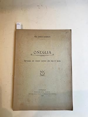 Oneglia. Dall'origine alle relazioni contratte con la casa di Savoia