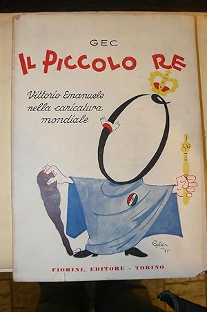 Il piccolo Re Vittorio Emanuele nella caricatura mondiale.