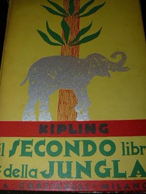 Il secondo libro della jungla ( The second jungle book) Unica traduzione integrale a cura di Umbe...