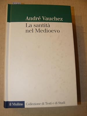Seller image for La santit nel Medioevo. Traduzione di Alfonso Prandi for sale by LIBRERIA XODO
