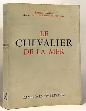 Seller image for Le chevalier de la mer - illustrations Rgis for sale by crealivres