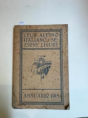 Annuario della sessione ligure del Club Alpino Italiano pel 1915