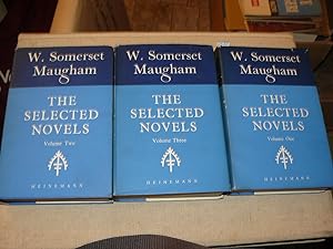 The selected novels of W. Somerset Maugham. Volume one. Volume two. Volume three.