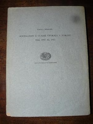 Socialismo e classe operaia e Torino dal 1892 al 1913