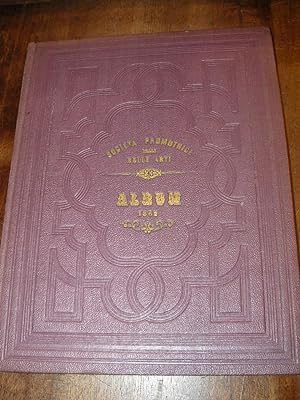 Album della pubblica esposizione del 1862 compilato da Luigi Rocca. Società Promotrice delle bell...