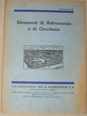 Strumenti di Astronomia e di Geodesia. "La Filotecnica2 ing. A. Salmoiraghi.