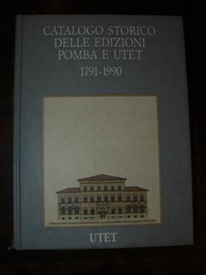 Catalogo storico delle edizione Pomba e Utet 1791 - 1990