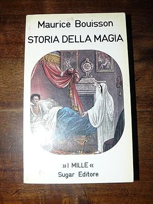 I riti della Magia. Storia della magia.