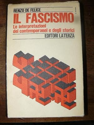 Il fascismo. Le interpretazioni dei contemporanei e degli storici
