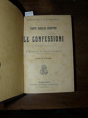 Le confessioni.in due volumi. Versione italiana di Paolo Gagliardi. unito a Le confessioni. Della...