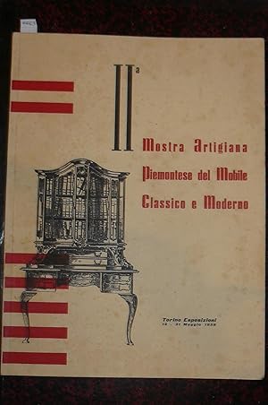 Seconda Mostra Artigiana Piemontese del Mobile Classico e Moderno. Torino Esposizioni 16-31 maggi...