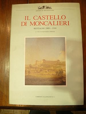 Immagine del venditore per Il castello di Moncalieri. Restauri 1989-1990 venduto da LIBRERIA XODO