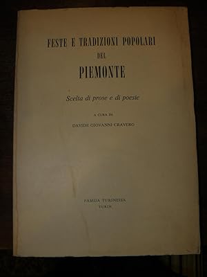 Feste e tradizioni popolari del Piemonte. Scelta di prose e di poesie a cura di Cravero.