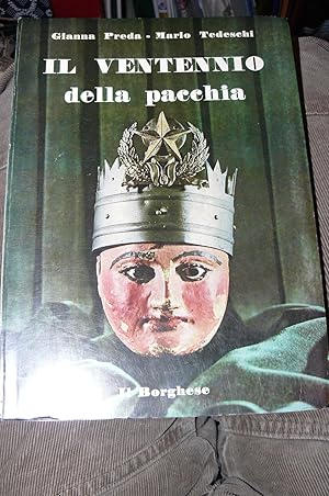 Il ventennio della pacchia.