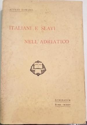 Italiani e Slavi nellAdriatico.