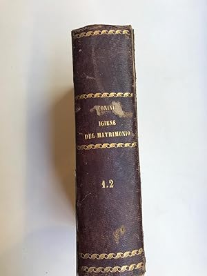 Immagine del venditore per Igiene e fisiologia del matrimonio ossia storia naturale e medica dell stato coniugale e della igiene speciale dei coniugi nelle diverse loro fasi e del neonato. venduto da LIBRERIA XODO