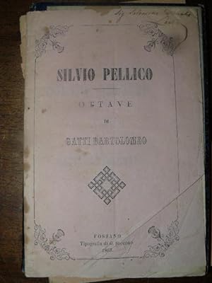 Silvio Pellico ottave di Bartolomeo Gatti