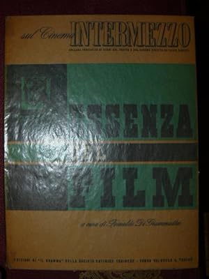 Essenza del film. Della collana Intermezzo di studi sul teatro e sul cinema diratta da Lucio Ridenti