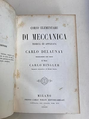 Corso elementare di meccanica teorica ed applicata. Traduzione con note di Carlo Bingler