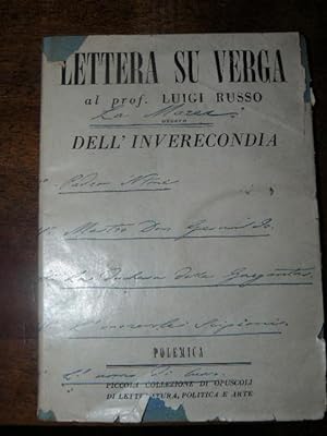 Lettera su Verga al prof. Luigi Russo. Dell'inverecondia.