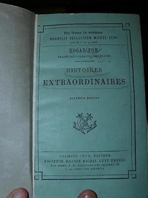 Histoires Extraordinaires par Edgar Poe traduction de Charles Baudelaire. Nouvelle Edtion.