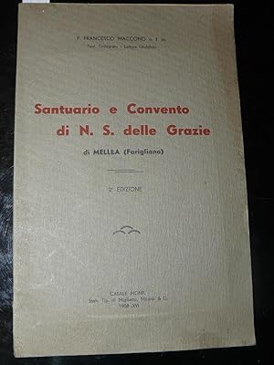 Imagen del vendedor de Santuario e Convento di N. S. delle Grazie di Mellea (Farigliano). Seconda edizione a la venta por LIBRERIA XODO