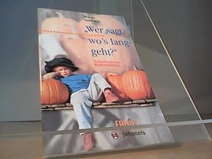 Image du vendeur pour Wer sagt, wo's langgeht?: Herausforderung Kindererziehung mis en vente par Eichhorn GmbH