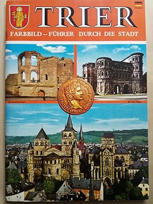 Imagen del vendedor de Trier - Farbbildfhrer durch die Stadt a la venta por Versandantiquariat Jena