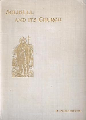 Solihull and its Church SIGNED, LIMITED, SUBSCRIBER'S EDITION