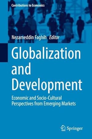 Bild des Verkufers fr Globalization and Development : Economic and Socio-Cultural Perspectives from Emerging Markets zum Verkauf von AHA-BUCH GmbH