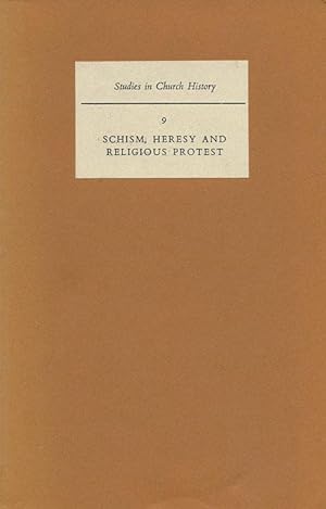 Image du vendeur pour Schism, Heresy and Religious Protest Papers Read At the Tenth Summer Meeting and the Eleventh Winter Meeting of the Ecclesiastical History Society mis en vente par Good Books In The Woods