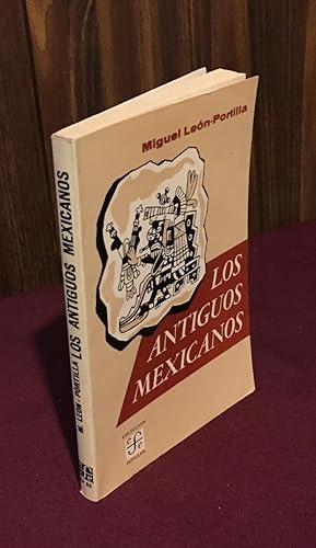 Imagen del vendedor de Los antiguos mexicanos a travs de sus crnicas y cantares (Popular) (Spanish Edition) a la venta por Palimpsest Scholarly Books & Services