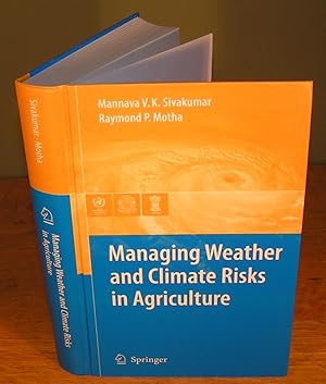 Seller image for MANAGING WEATHER AND CLIMATE RISKS IN AGRICULTURE for sale by Librairie Montral