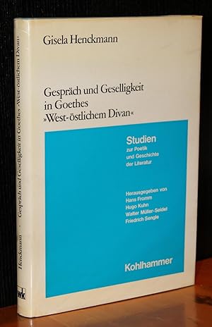 Gespräch und Geselligkeit in Goethes "West-östlichem Divan"