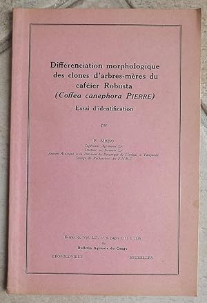 DIFFERENCIATION MORPHOLOGIQUE DES CLONES D ARBRES MERES DU CAFEIER ROBUSTA