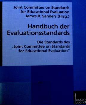 Handbuch der Evaluationsstandards. Die Standards des "Joint Committee on Standards for Educationa...