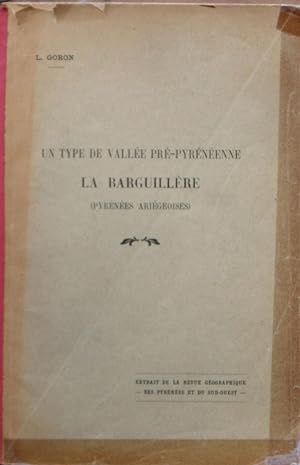 Un type de vallée Pré-pyrénéenne: La Barguillère (Pyrénées Ariègeoises)