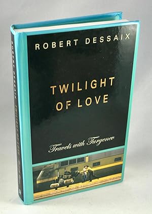 Seller image for Twilight of Love - Travels with Turgenev for sale by Lost Paddle Books, IOBA