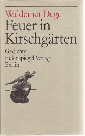 Image du vendeur pour Feuer in Kirschgrten. Gedichte mis en vente par Graphem. Kunst- und Buchantiquariat