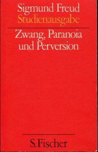 Bild des Verkufers fr Zwang, Paranoia und Perversion. zum Verkauf von Bcher Eule