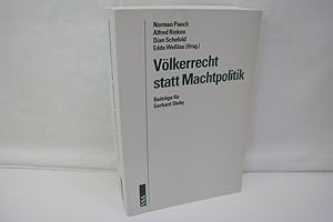 Völkerrecht statt Machtpolitik Beiträge für Gerhard Stuby.