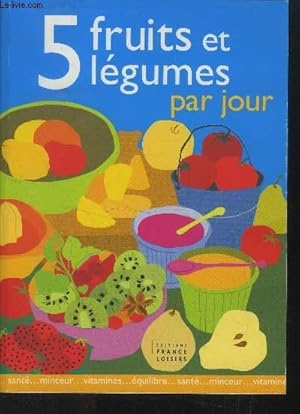 Bild des Verkufers fr 5 fruits et lgumes par jour zum Verkauf von Le-Livre